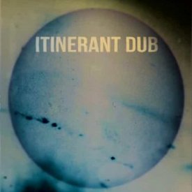 ITINERANT DUBS / Spirit In The Underworld (12 inch)