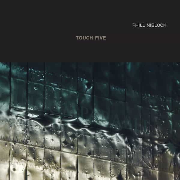 PHILL NIBLOCK / Touch Five (2CD)