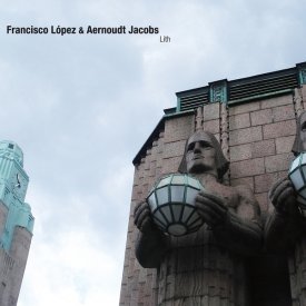 FRANCISCO LOPEZ & AERNOUDT JACOBS / Lith (2CD)