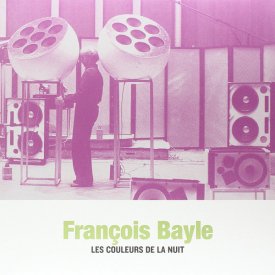 FRANCOIS BAYLE / Les Couleurs De La Nuit (CD)