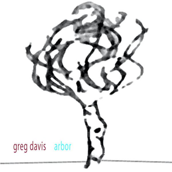 GREG DAVIS / Arbor (CD/LP) Cover