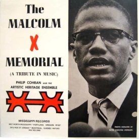 PHILIP COHRAN & THE ARTISTIC HERITAGE ENSEMBLE / The Malcolm X Memorial (A Tribute In Music) (CD)
