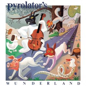 PYROLATOR / Pyrolator's Wunderland (CD)