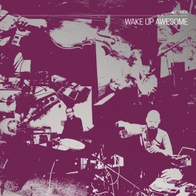 C. SPENCER YEH + OKKYUNG LEE + LASSE MARHAUG / Wake Up Awesome (CD/LP)