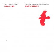 TREVOR WISHART / Red Bird / Anticredos (CD)