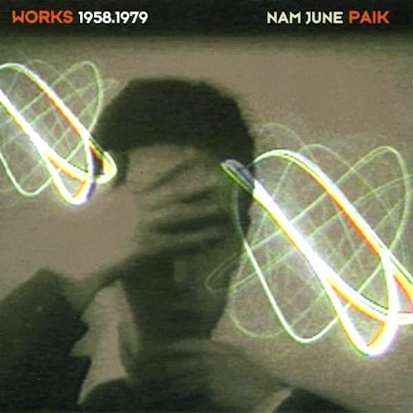NAM JUNE PAIK / Works 1958.1979 (CD) Cover