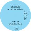 ERIC COPELAND / Bobby Strong (Anthony Naples Remix) - LARRY GUS / The Night Patrols (12 inch+DL)