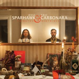 JESSE SPARHAWK & ERIC CARBONARA / Tributes & Diatribes (CD)
