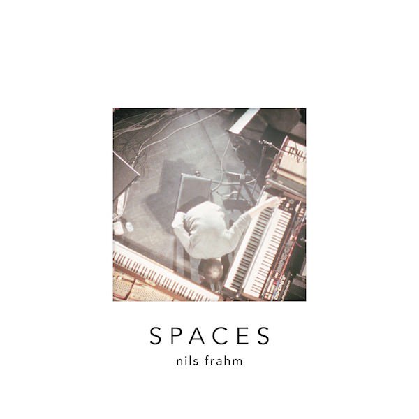 NILS FRAHM / Spaces (CD/2LP)