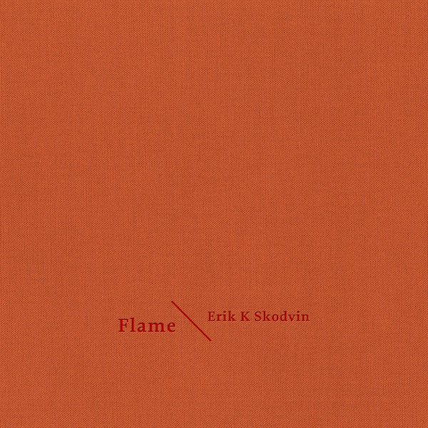ERIK K. SKODVIN / Flame (CD)