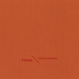 ERIK K. SKODVIN / Flame (CD)