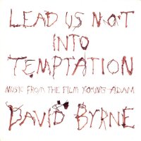 DAVID BYRNE / Lead Us Not Into Temptation - Music From The Film Young Adam (LP)