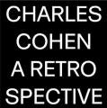 CHARLES COHEN / A Retrospective (2CD)