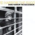 DAVID HARROW / Succession (CD)