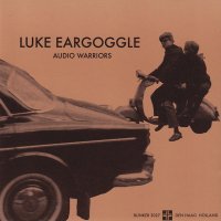 LUKE EARGOGGLE / Audio Warriors (CD)