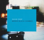 DAVID TOOP / Mondo Black Chamber (2CD)