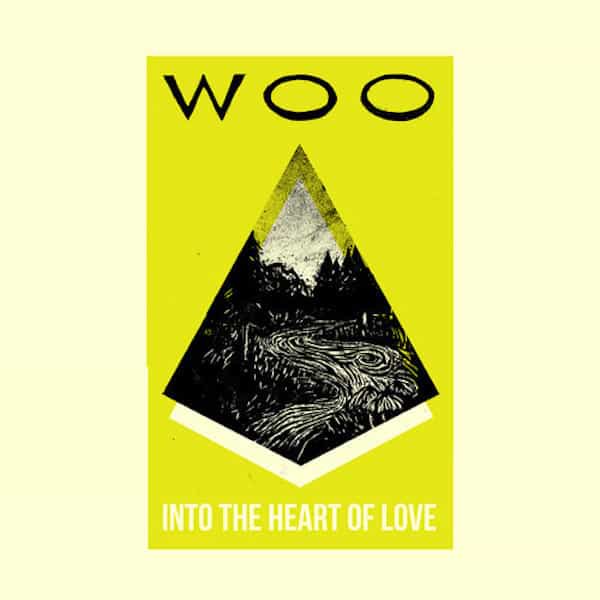 WOO / Into The Heart Of Love (CD/LP)