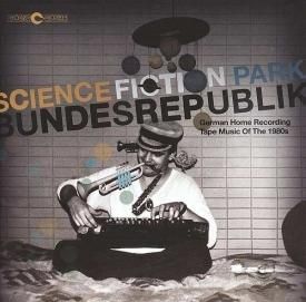 Various / Science Fiction Park Bundesrepublik (German Home Recording Tape Music Of The 1980s) (2LP)