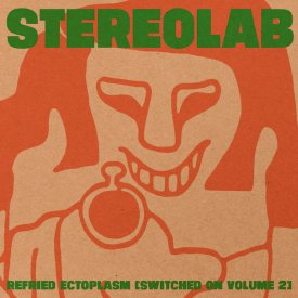 STEREOLAB / Refried Ectoplasm (Switched On Volume 2) (2LP)