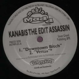 KANABIS THE EDIT ASSASSIN / Downtown Bitch (12 inch)