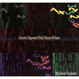 CHARLES HAYWARD & NICK DOYNE-DITMAS / My Secret Alphabet (CD 国内仕様)