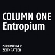 ZEITKRATZER / Column One: Entropium (LP+DL)