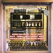 DJ SOTOFETT / Drippin' For A Tripp (Tripp-A-Dubb-Mix) (2x12 inch)