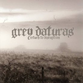 GREY DATURAS / Return To Disruption (CD)