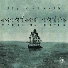 ALVIN CURRAN / Maritime Rites (2CD)