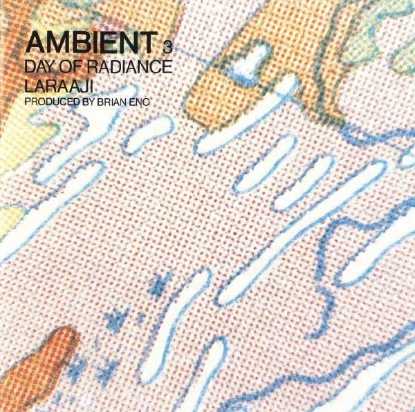 LARAAJI の名作『Ambient 3 (Day Of Radiance)』LP再発