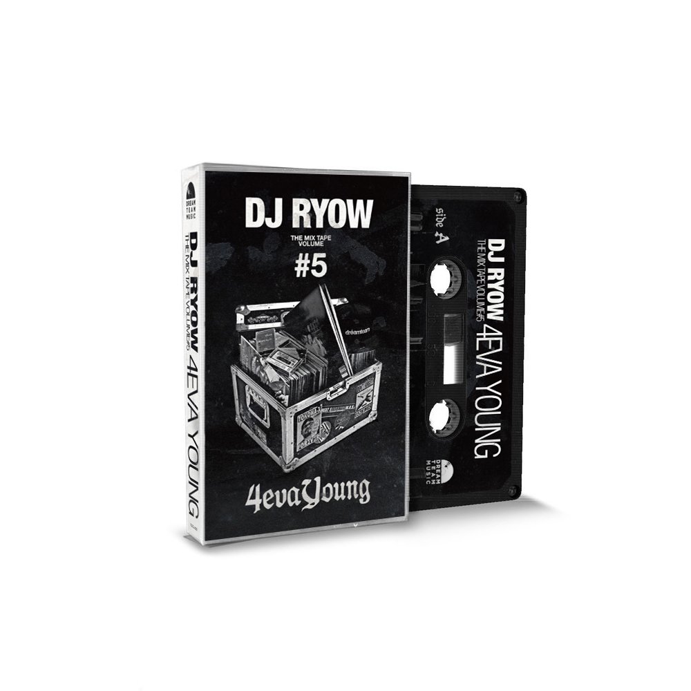 DJ RYOW / THE MIX TAPE VOLUME #5 - 4eva Young - (Cassette Tape) - DREAM  TEAM ONLINE SHOP