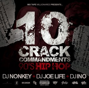 DJ NONKEY & DJ JOE LIFE & DJ INO / <br>10 CRACK COMMANDMENTS -90'S HIP HOP-