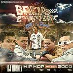 DJ NONKEY / Back 2Da Future -HIP HOP After 2000-