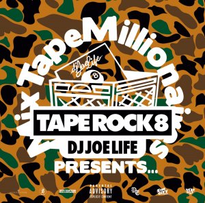 DJ JOE LIFE / TAPE ROCK 8