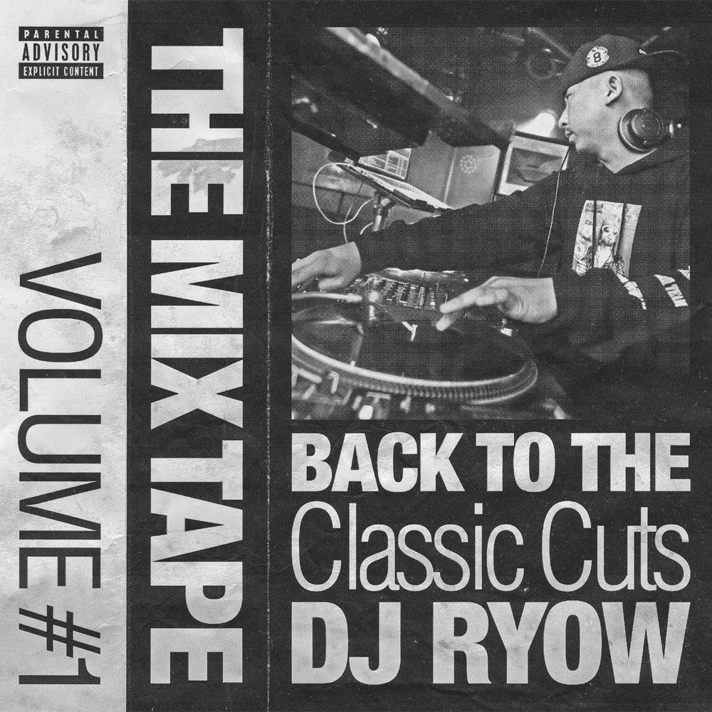 DJ RYOW / THE MIX TAPE VOLUME #1 - BACK TO THE CLASSIC CUTS