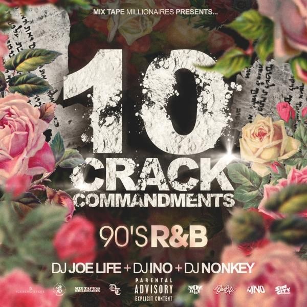 DJ NONKEY & DJ JOE LIFE & DJ INO / <br>10 CRACK COMMANDMENTS -90s R&B-