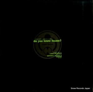 TODD GARDNER do you know house? DTX007