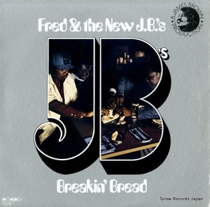 FRED AND THE NEW J. B.'S breakin' bread PE6604