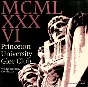 PRINCETON UNIVERSITY GLEE CLUB mcml 36 GCAR0086