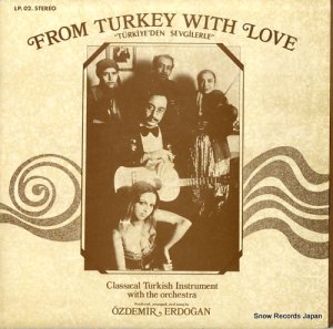 OZDEMIR ERDOGAN from turkey with love LP.02.