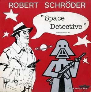ロバート・シュレーダー space detective KS45/80.029