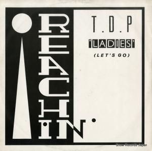 T. D. P. ladies (lets go) RERT001