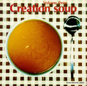 V/A creation soup volume three CRELP103