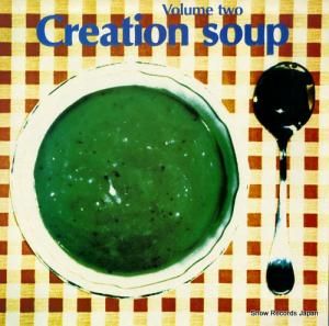 V/A creation soup volume two CRELP102
