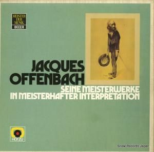 V/A jacques offenbach - seine meisterwerke in meisterhafter interpretation 6.35409