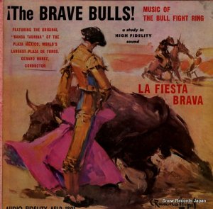 BANDA TAURINA OF THE PLAZA MEXICO the brave bulls AFLP1801