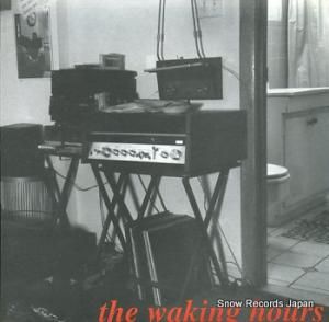 THE WAKING HOURS nothing to hide breaking down again ER-144