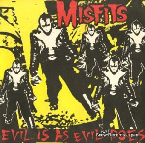 MISFITS evil is as evil does ?