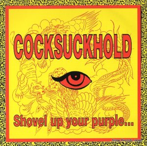COCKSUCKHOLD shovel up your purple PEP006