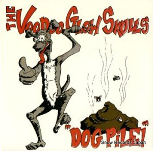 THE VOODOO GLOW SKULLS dog pile DSR-17
